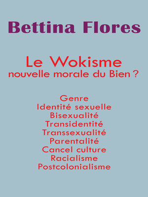 cover image of Le wokisme nouvelle morale du Bien ?